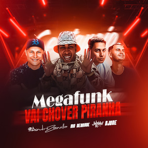 Mega Funk Vai Chover Piranha