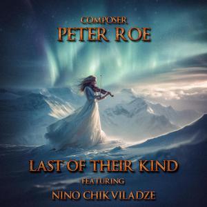 Last Of Their Kind (feat. Nino Chikviladze)