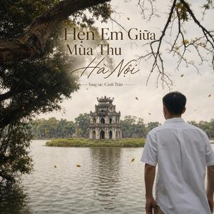 Hẹn em giữa mùa thu Hà Nội