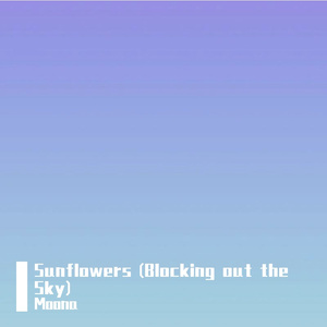Sunflowers (Blocking out the Sky)