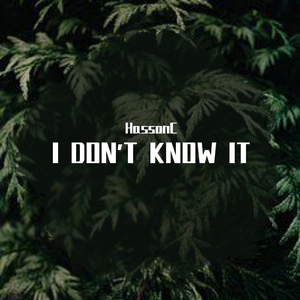 I DON'T KNOW IT(Prod by PUNISHME)