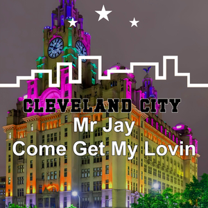 Come Get My Lovin (Mr Jay Mix)