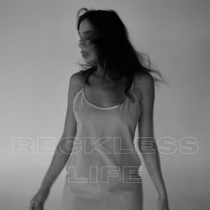 Reckless Life