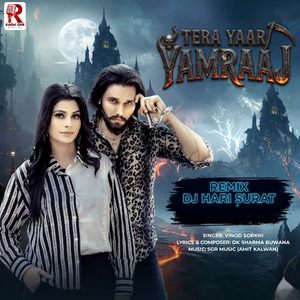 Tera Yaar Yamraaj (Remix)