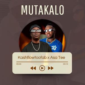 Mutakalo (feat. Asa Tee)