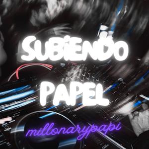 SUBIENDO PAPEL