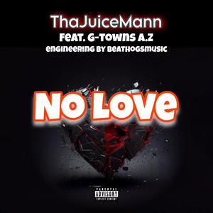 No Love (feat. G-TOWNS A.Z)