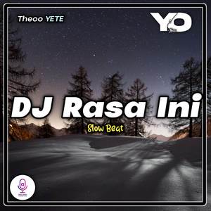 DJ Rasa Ini Slow Beat