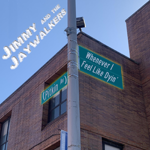 Whenever I Feel Like Dyin' (Pitkin Avenue)