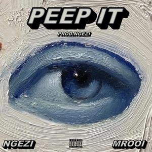 Peep It (feat. Mrooi)