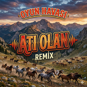 Atı Olan / Oyun Havası (Remix)