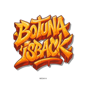 BOTUNA IS BACK