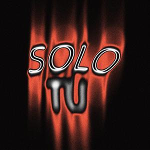 SOLO TU (Super Slowed)