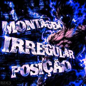 MONTAGEM IRREGULAR POSIÇÃO