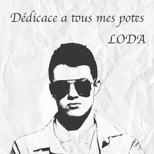 Dédicace a tous mes potes