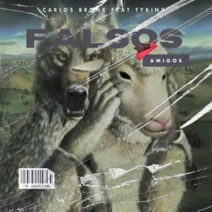 Falsos Amigos (feat. Carlos Bronx)
