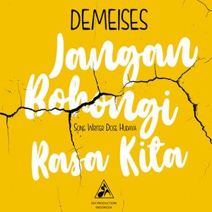 Jangan Bohongi Rasa Kita