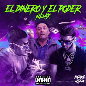 El dinero y el poder (feat. huevito rey) (Remix)