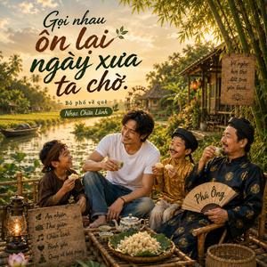 Gọi Nhau Ôn Lại Ngày Xưa Ta Chờ