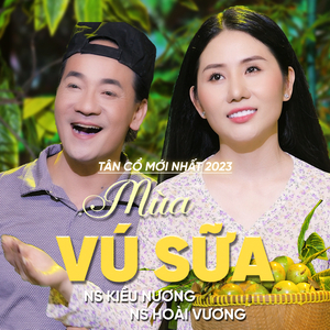 Tân Cổ Mùa Vú Sữa