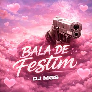 Bala de Festim