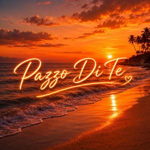 Pazzo di te