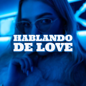 Hablando De Love (Remix)