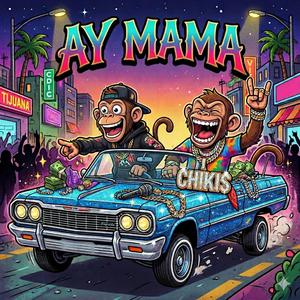 AY MAMA