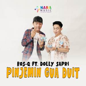 Pinjemin Gua Duit (feat. Dolly Pretty)