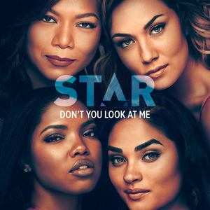 Don't You Look At Me (From “Star” Season 3)