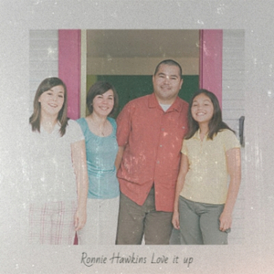 Ronnie Hawkins Love it up