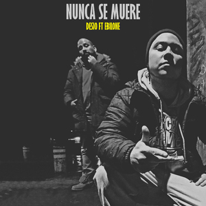 Nunca Se Muere (feat. Ebilone)