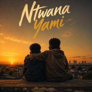 Ntwana Yami
