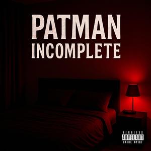 Patman Incomplete