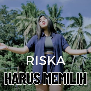 Harus Memilih