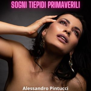 Sogni tiepidi primaverili