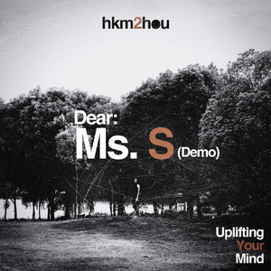 Dear: Ms.S (Original Mix Demo)