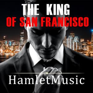 The King of San Francisco
