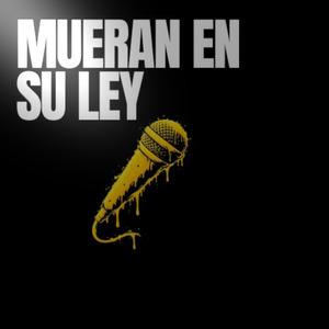Mueran en su Ley