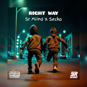 Right way (feat. Sr miind)