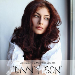 Divny Son (Extended Version) [feat. Lora Hr.]