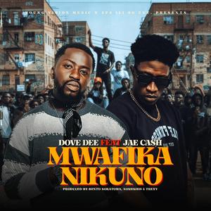 Mwafika Nikuno (feat. Jae Cash)