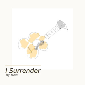 I surrender