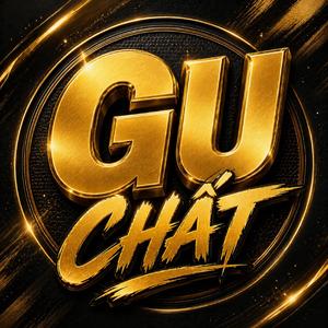Gu Chất (Cha Cha Cha Funk)