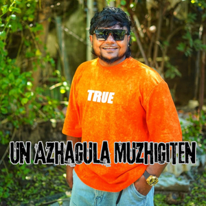 Un Azhagula Muzhigiten