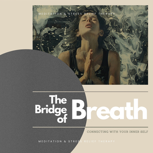 The Bridge of Breath