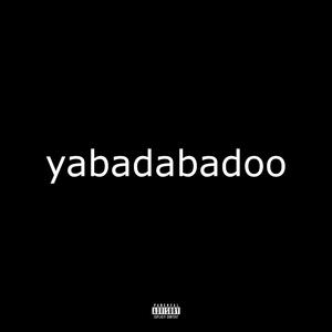 yabadabadoo