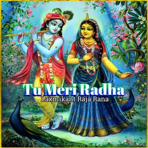 Tu Meri Radha