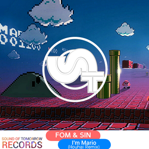 FOM / SIN - I'm Mario (Houhai Remix)