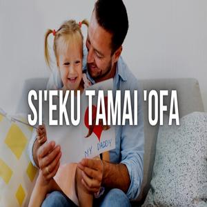 Si'eku Tamai 'Ofa (feat. Afe Langi DrSky)